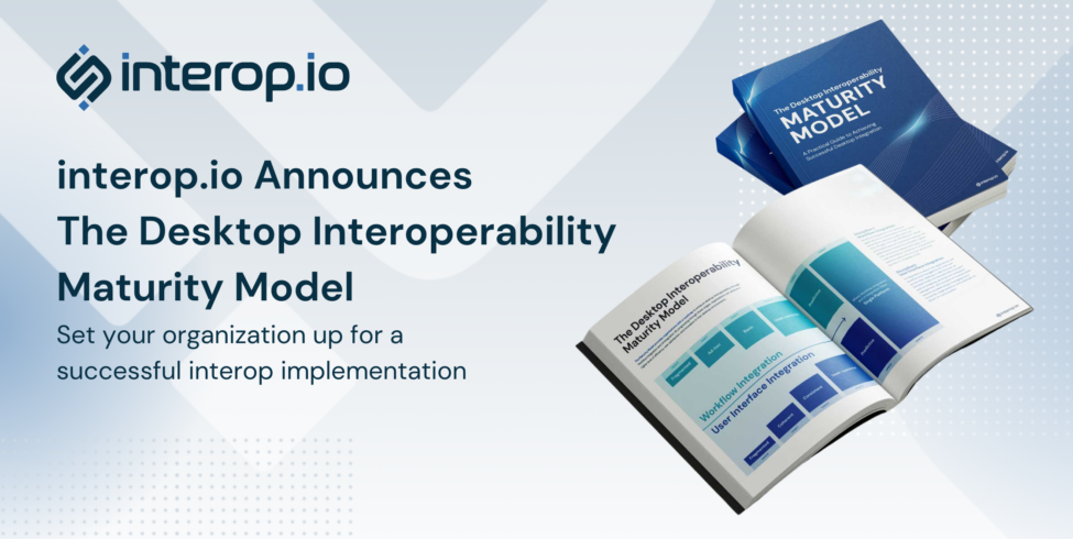 Desktop Interoperability Maturity Model